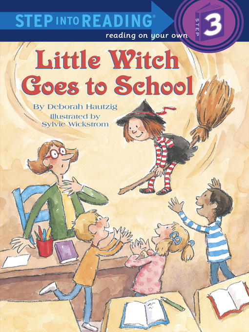 Title details for Little Witch Goes to School by Deborah Hautzig - Wait list